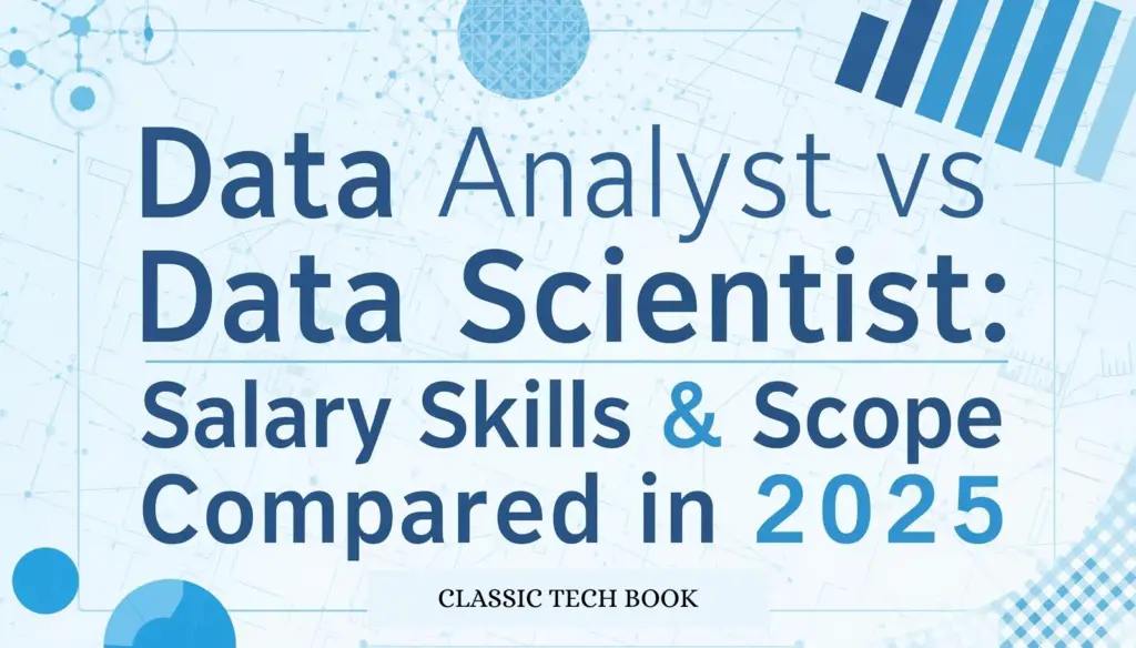 Data Analyst vs Data Scientist comparison infographic 2025 showing salary, skills, roles, and tools